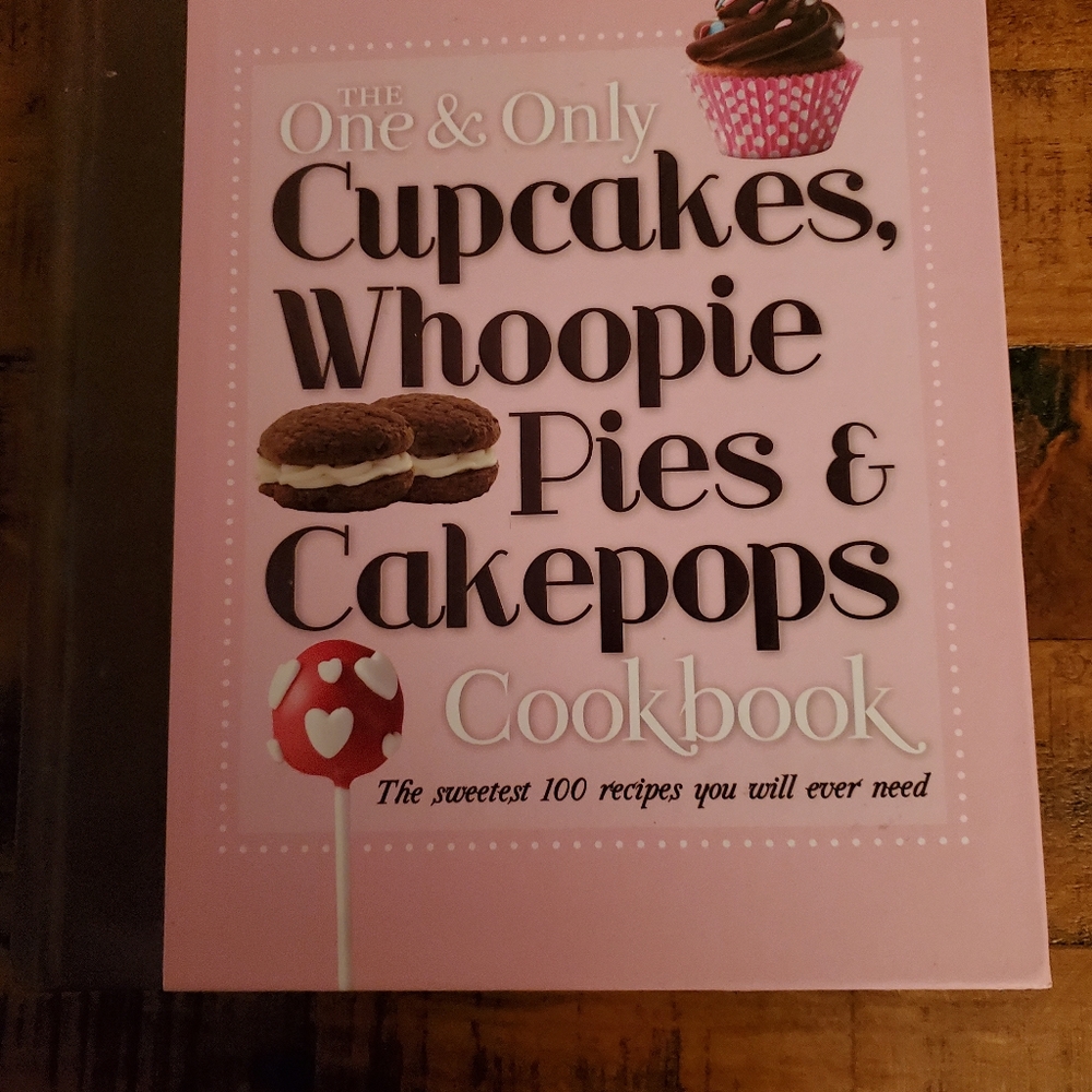 Cupcake, Whoopie Pie & Cakepop cookbook